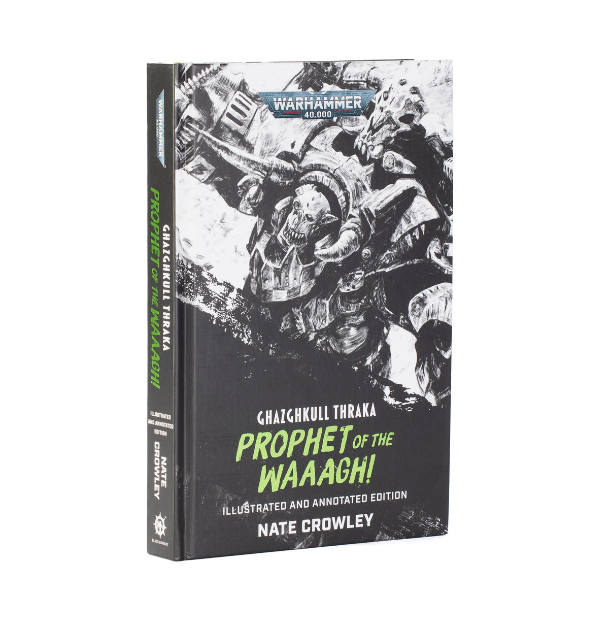Ghazghkull Thraka: Prophet of the Waaagh! (Hardback)